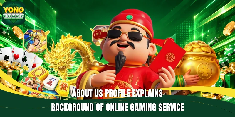 About us profile explains background of online gaming service About us profile explains background of online gaming service