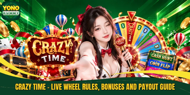 Crazy Time - Live Wheel Rules, Bonuses And Payout Guide