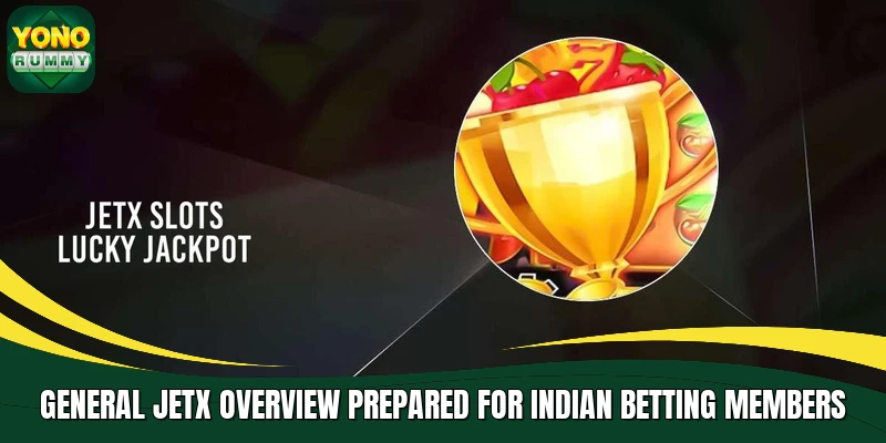 General JetX overview prepared for Indian betting members General JetX overview prepared for Indian betting members