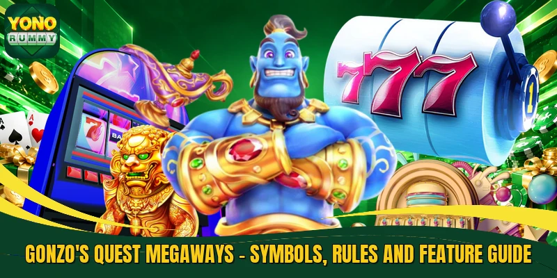 Gonzo's Quest Megaways - Symbols, Rules And Feature Guide