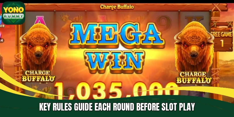 Key rules guide each round before slot play Key rules guide each round before slot play