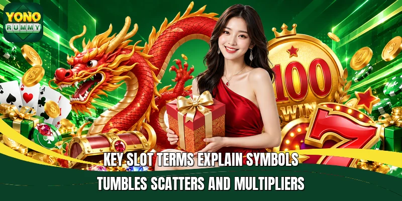 Key slot terms explain symbols tumbles scatters and multipliers Key slot terms explain symbols tumbles scatters and multipliers