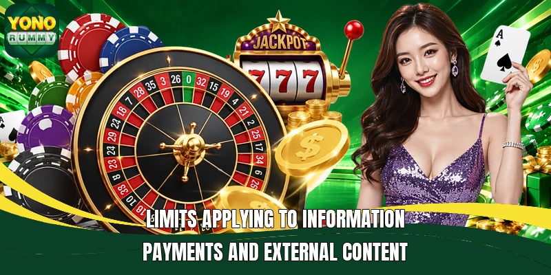 Limits applying to information payments and external content Limits applying to information payments and external content