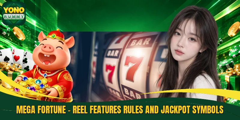 Mega Fortune - Reel Features Rules And Jackpot Symbols