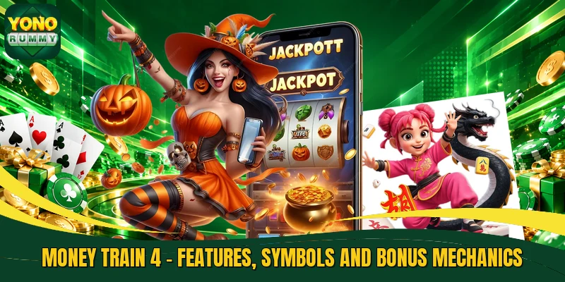 Money Train 4 - Features, Symbols And Bonus Mechanics