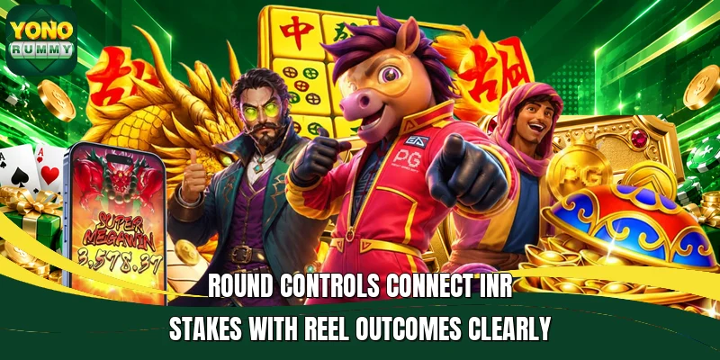 Round controls connect INR stakes with reel outcomes clearly Round controls connect INR stakes with reel outcomes clearly