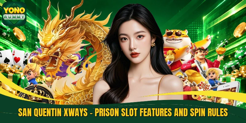 San Quentin XWays - Prison Slot Features And Spin Rules