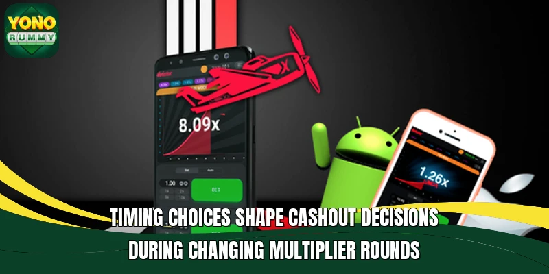 Timing choices shape cashout decisions during changing multiplier rounds